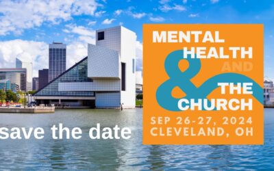 Save the Dates for Mental Health and the Church (#MHATC2024)