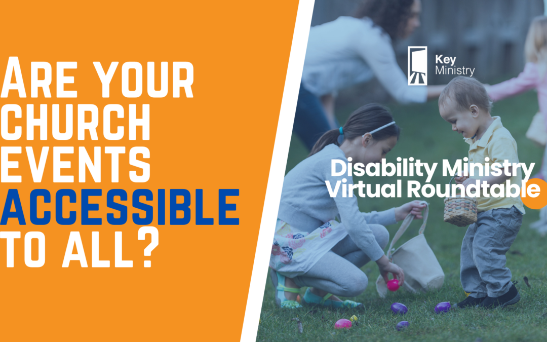 Virtual Roundtable: Church Event Planning with Disability in Mind